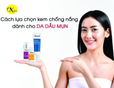 Kem chống nắng cho da dầu mụn